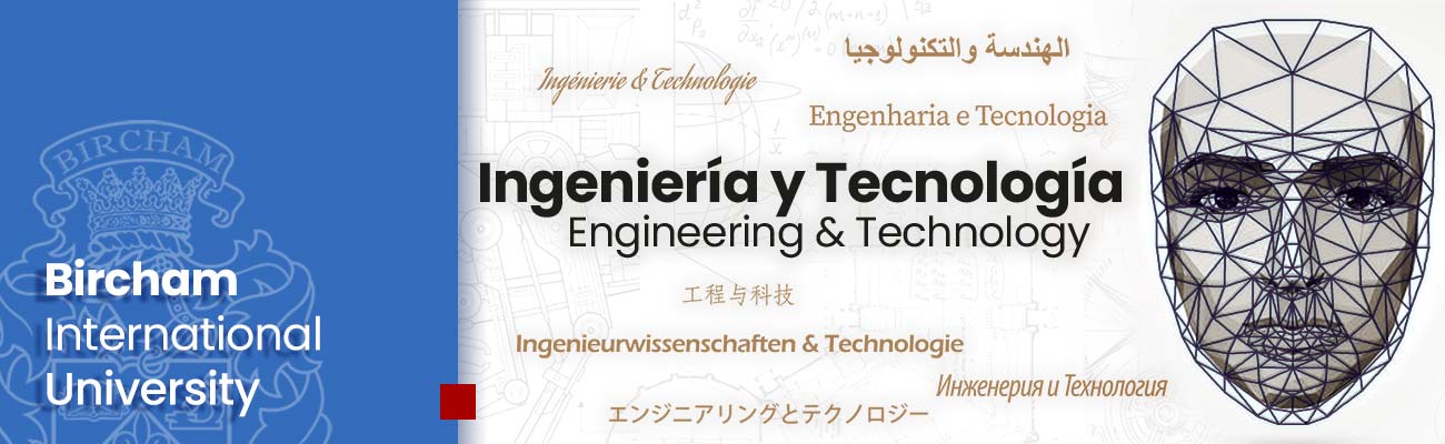 Escuela de Ingeniería y Tecnología - Bircham International University